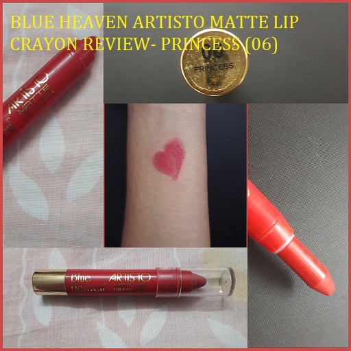 Blue heaven artisto matte lip crayon review, swatches - Princess(06)